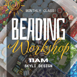 Community Beading Workshop 11AM Sept 6th