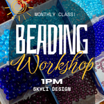 Community Beading Workshop 1PM Sept 6th